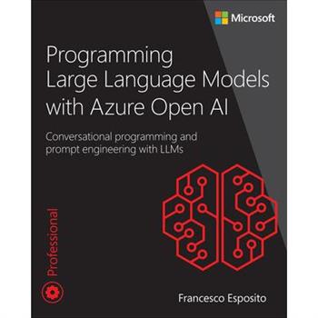 Programming Large Language Models with Azure Open AI