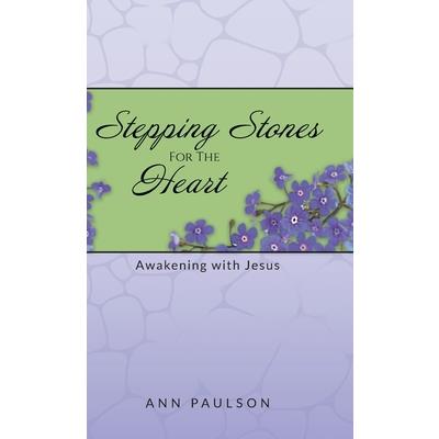Stepping Stones for the Heart