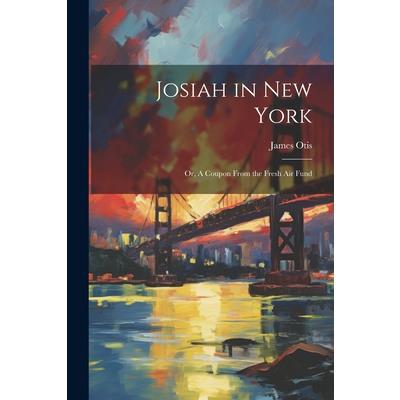 Josiah in New York