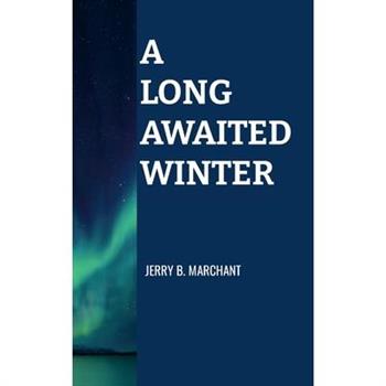 A Long Awaited Winter