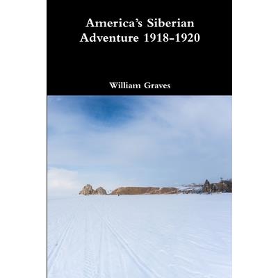 America's Siberian Adventure 1918-1920