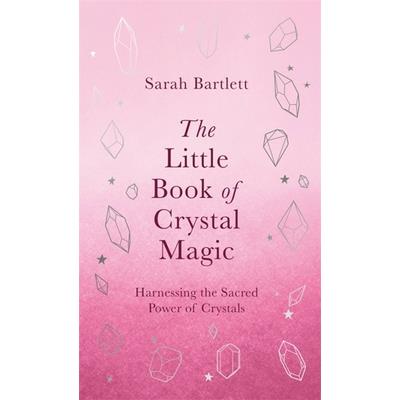 The Little Book of Crystal Magic