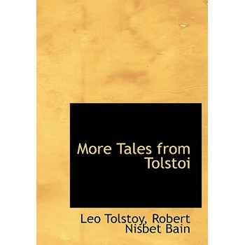 More Tales from Tolstoi