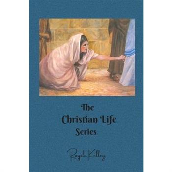 The Christian Life Series