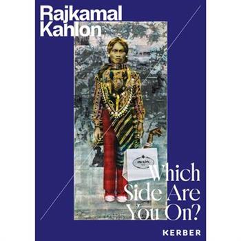 Which Side Are You On?: Rajkamal Kahlon