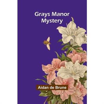 Grays Manor Mystery