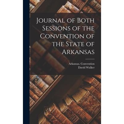 Journal of Both Sessions of the Convention of the State of Arkansas