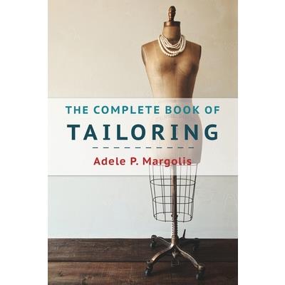 The Complete Book of Tailoring
