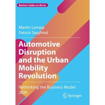 Automotive Disruption and the Urban Mobility Revolution