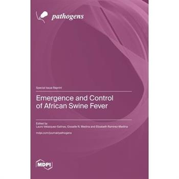 Emergence and Control of African Swine Fever