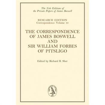 The Correspondence of James Boswell and Sir William Forbes of Pitsligo