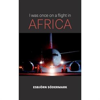 I was once on a flight in Africa