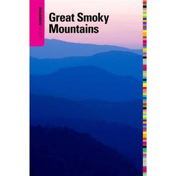 Insiders’ Guide to the Great Smoky Mountains