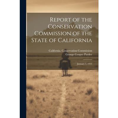 Report of the Conservation Commission of the State of California