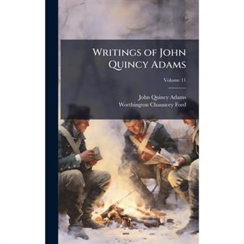 Writings of John Quincy Adams