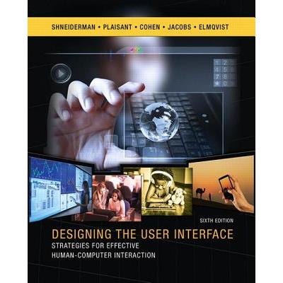 Designing the user interface : strategies for effective human-computer interaction /