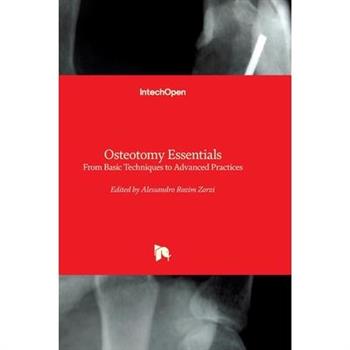 Osteotomy Essentials - From Basic Techniques to Advanced Practices