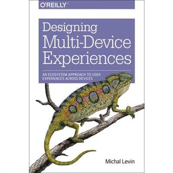 Designing Multi-Device Experiences