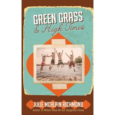 Green Grass & High Times