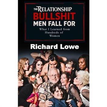 The Relationship BULLSHIT Men Fall For