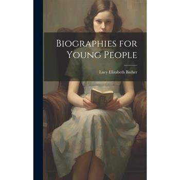 Biographies for Young People