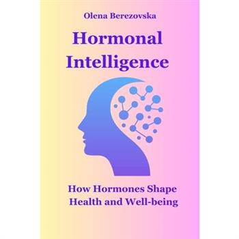 Hormonal Intelligence