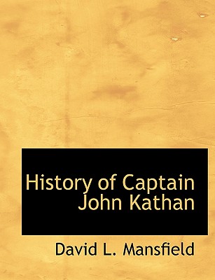 History of Captain John Kathan History of Captain John Kathan