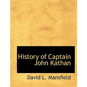 History of Captain John Kathan History of Captain John Kathan