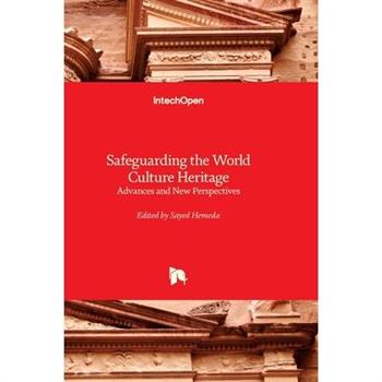 Safeguarding the World Culture Heritage - Advances and New Perspectives