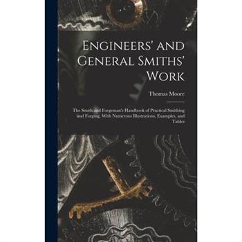 Engineers’ and General Smiths’ Work
