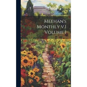 Meehan's Monthly v.1 Volume 1