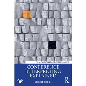 Conference Interpreting Explained