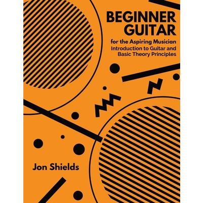 Beginner Guitar for the Aspiring Musician