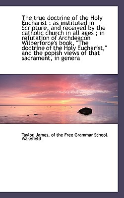 The True Doctrine of the Holy Eucharist