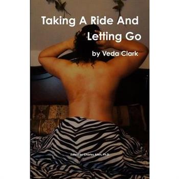 Taking A Ride And Letting Go