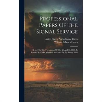 Professional Papers Of The Signal Service