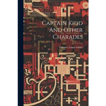 Captain Kidd And Other Charades