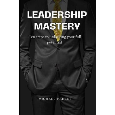 Leadership mastery