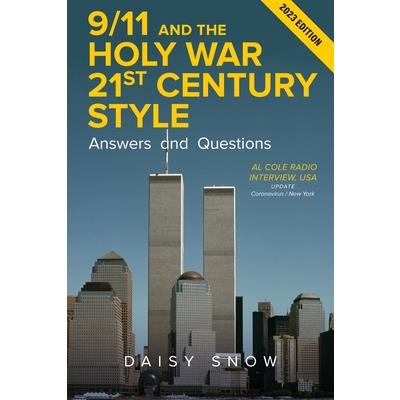 9/11 and the Holy War, 21st Century Style - Answers and Questions