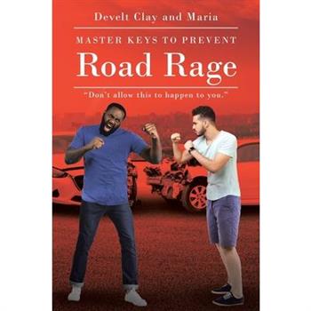 Master Keys to Prevent Road Rage