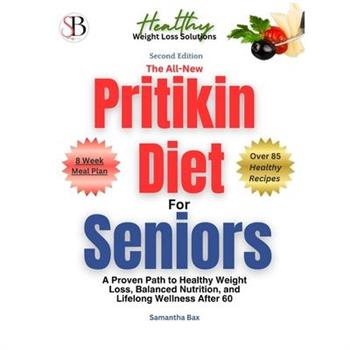 The All-New Pritikin Diet for Seniors (Second Edition)