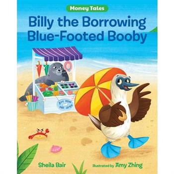 Billy the Borrowing Blue-Footed Booby