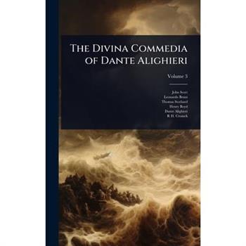 The Divina Commedia of Dante Alighieri