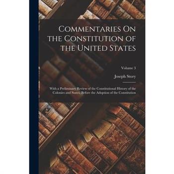 Commentaries On the Constitution of the United States