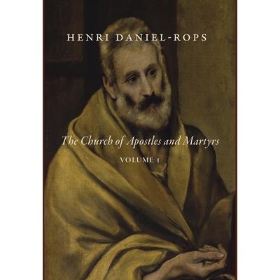 The Church of Apostles and Martyrs, Volume 1
