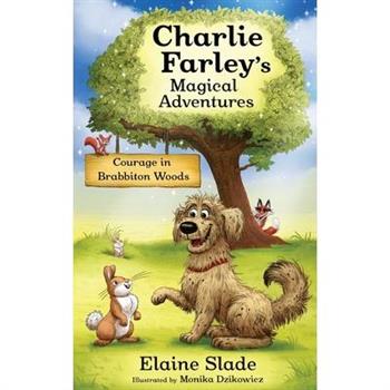 Courage in Brabbiton Woods