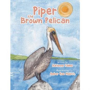 Piper the Brown Pelican
