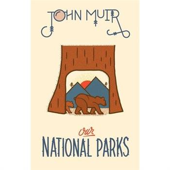 Our National Parks