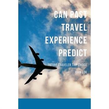 Can Past Travel Experience Predict