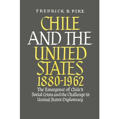 Chile and the United States 1880-1962